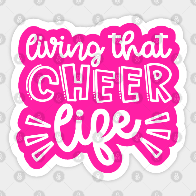 Living That Cheer Life Cheerleader Cheer Mom Cute Sticker by GlimmerDesigns